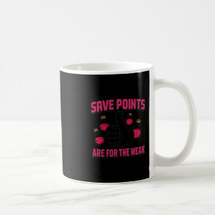 Mug Les points de sauvegarde sont pour les faibles Cit
