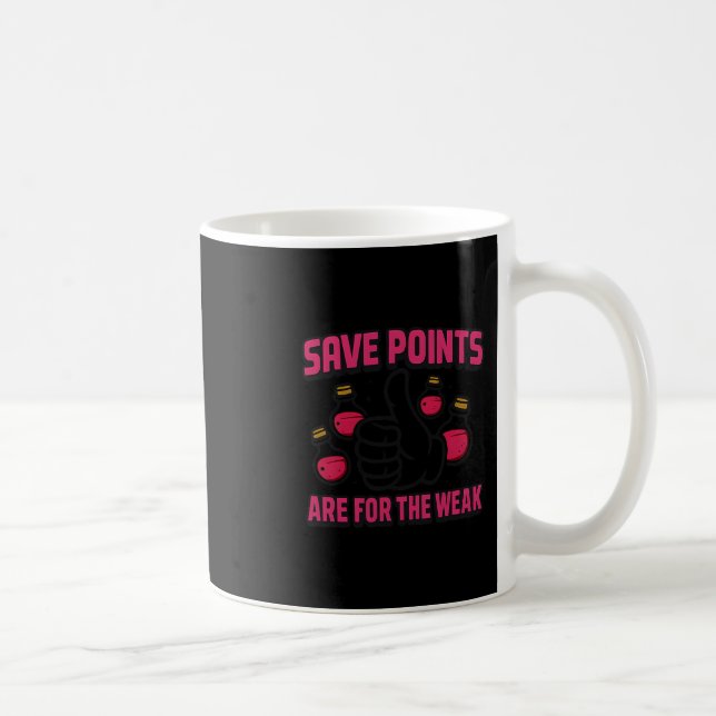 Mug Les points de sauvegarde sont pour les faibles Cit (Droite)