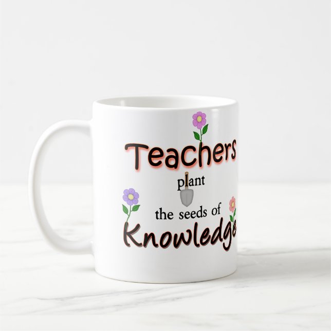 Mug Les professeurs plantent les graines de la (Gauche)