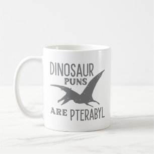 Mug Les Puns De Dinosaure Sont Ptérabyle