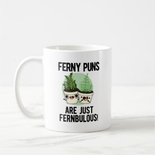 Mug Les Puns Ferny Ne Sont Que Des Pun Plante Drôle Et