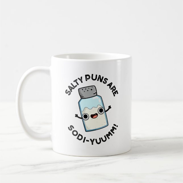 Mug Les Puns Salés Sont Sodi-Yummm Funny Sodium Pun (Gauche)