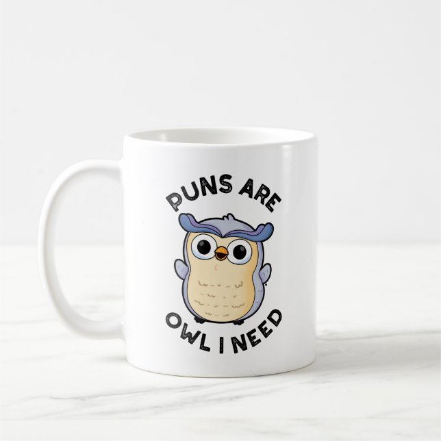 Mug Les Puns Sont Chouette J'Ai Besoin D'Un Amusant An (Gauche)