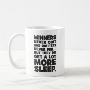 Mug Les Quitters Ne Gagnent Jamais Mais Ils S'Endormen