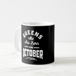 Mug Les Reines Sont Nées En Octobre Anniversaire Cadea