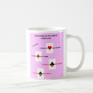 Mug 'Les relations sont comme un jeu de cartes...'