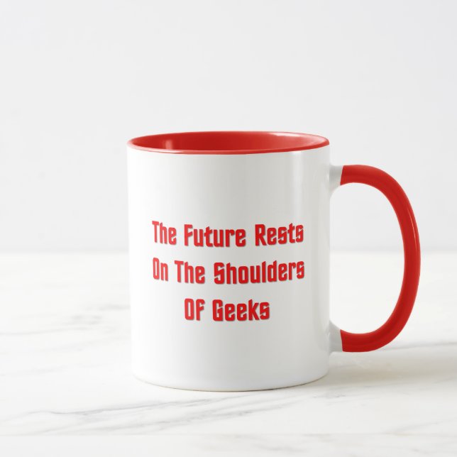 Mug Les repos d'avenir sur les épaules du geeks (Droite)