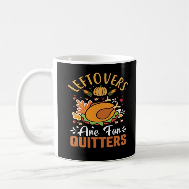 Mug Les Restes Drôle Sont Pour Les Clas De Thanksgivin (Gauche)
