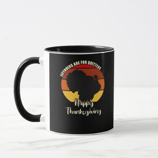 Mug Les Restes Sont Pour Les Quitters - Bon thanksgivi (Gauche)