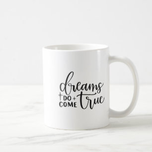 Mug Les rêves deviennent réalité Insrational Motivatio