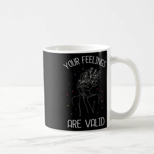 Mug Les sentiments sont valides en santé mentale (Droite)