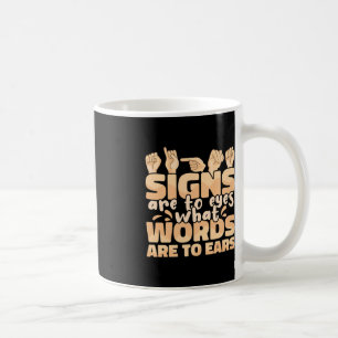 Mug Les signes sont aux yeux ce que les mots sont aux