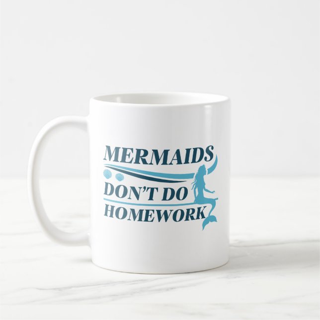 Mug Les sirènes ne font pas de devoirs (Gauche)
