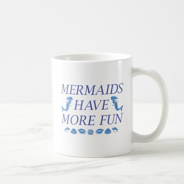Mug Les sirènes ont plus de plaisir (Droite)