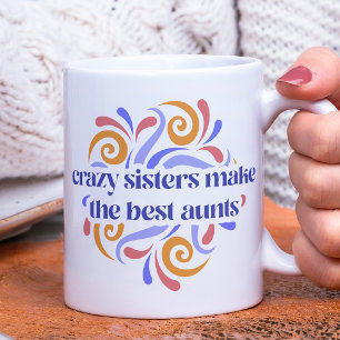 Mug Les Soeurs Fous Colorées Font La Citation Des Meil
