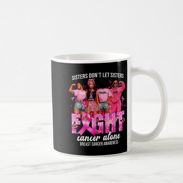 Mug Les sœurs ne laissent pas les sœurs lutter seules  (Droite)