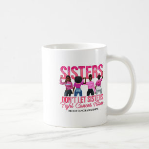 Mug Les soeurs noires ne laissent pas les soeurs comba