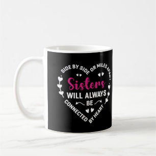 Mug Les Soeurs Seront Toujours Connectées Par Des Chan