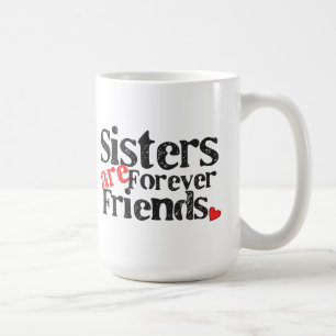 Mug Les soeurs sont pour toujours des amies