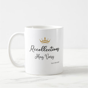 Mug Les souvenirs peuvent varier Citation Queen E Gold