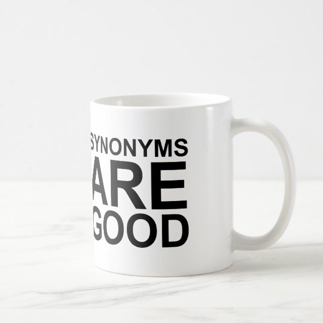 Mug LES SYNONYMES SONT BONS Rude Funny Language Joke (Droite)