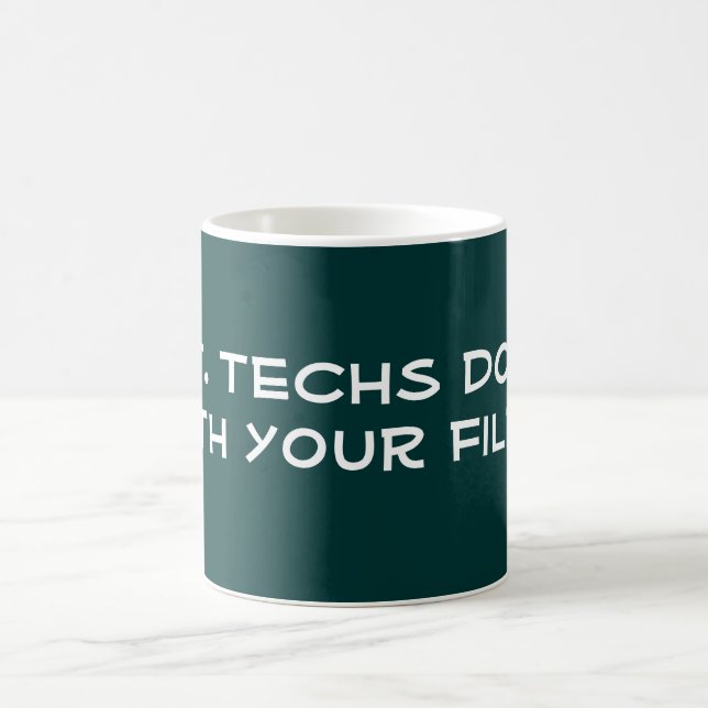 Mug Les techniciens en informatique le font (Centre)
