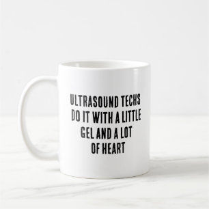 Mug Les techniciens Ultrasound le font avec un peu de