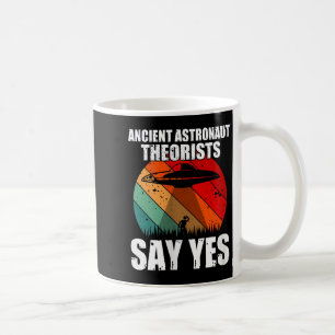 Mug Les Théoristes Des Astronautes Anciens Disent Oui 