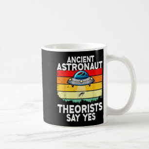 Mug Les Théoristes Des Astronautes Anciens Disent Oui