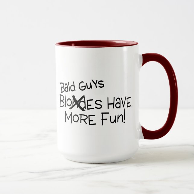 Mug Les types chauves ont plus d'amusement (Droite)
