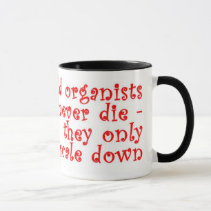 Mug Les "vieux organistes ne meurent jamais"