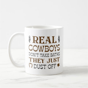 Mug Les vrais cowboys ne prennent pas de bains, ils to