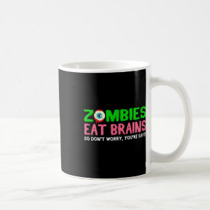 Mug Les zombies mangent les cerveaux Ne vous inquiétez