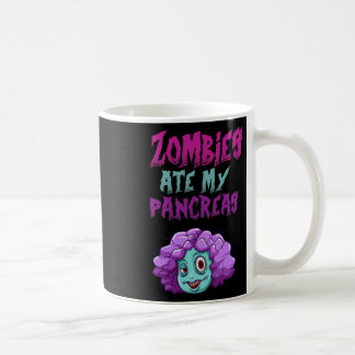 Mug Les Zombies Ont Mangé Mon Pancréas T1d Diabète De 