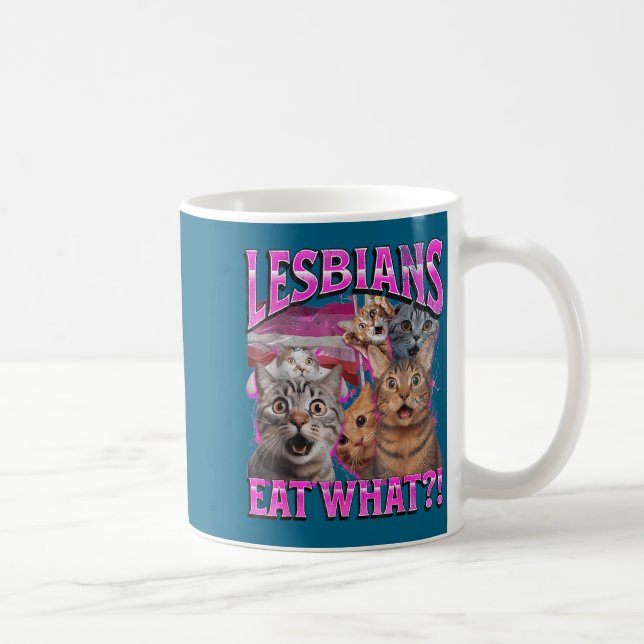 Mug Lesbians Eat What_! Funny Cat Gay Pride Lgbtq Pun  (Droite)