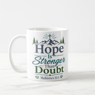 Mug L'espérance est plus forte que le doute Inspiratio