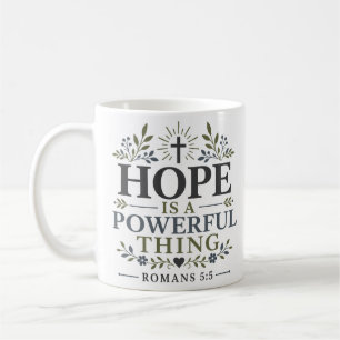Mug L'espérance est une chose puissante - Dévotion qu