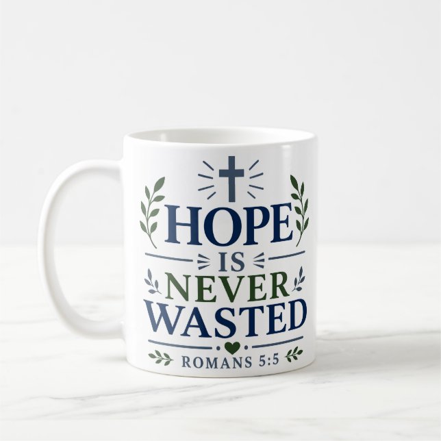 Mug L'espérance n'est jamais gaspillée Citation d'espé (Gauche)