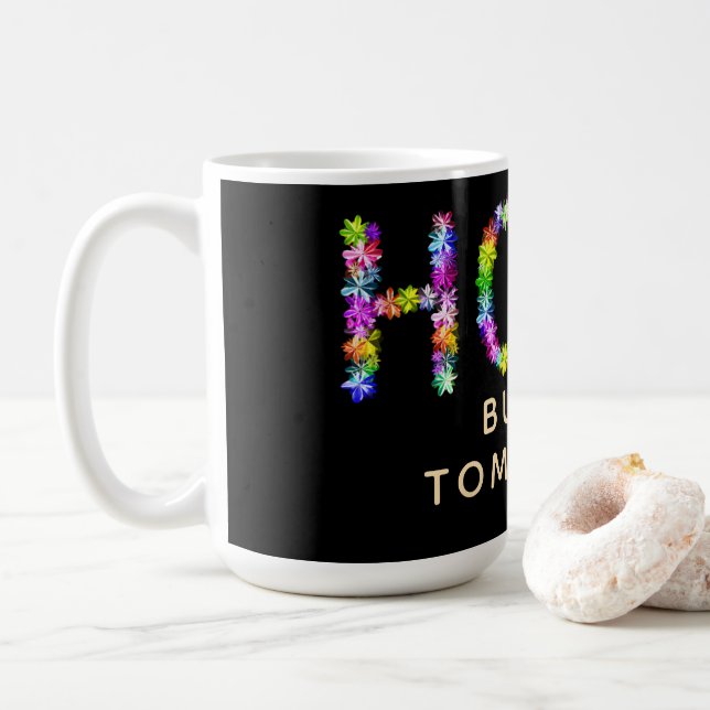 Mug L'Espoir ne s'éteint jamais | L'Espoir construit d (Avec donut)