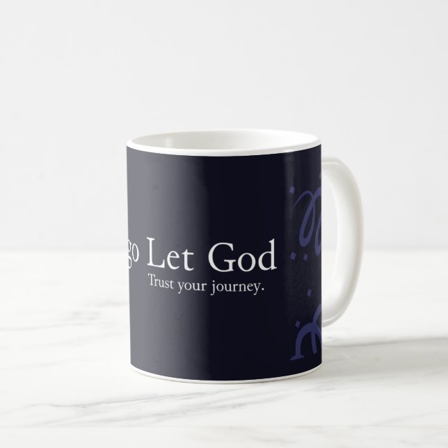 Mug Let Go, Let God : Faith and Trust Citation (Devant droit)
