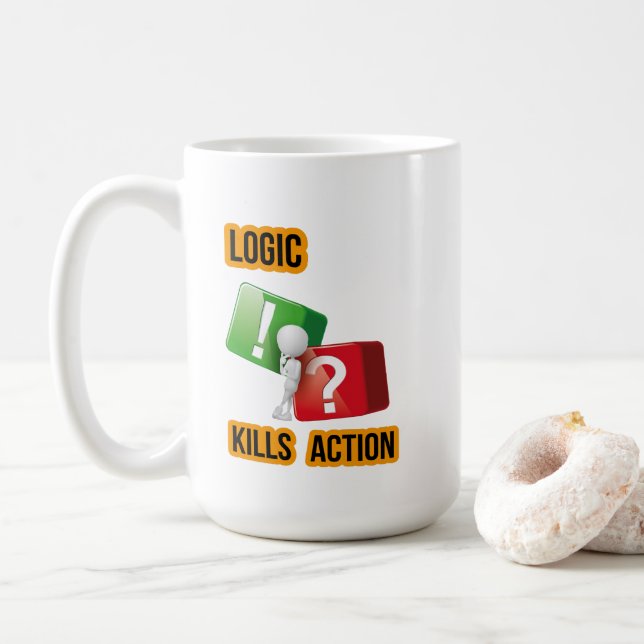 Mug l'état d'esprit des acteurs "La logique tue l'acti (Avec donut)