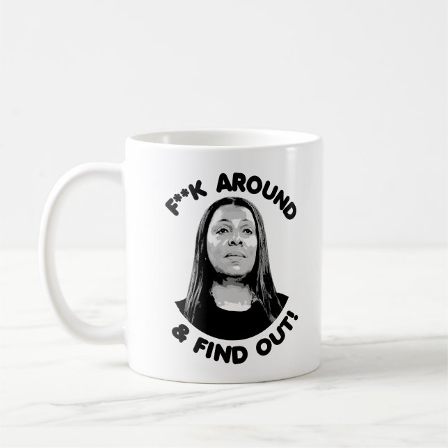 Mug Letitia James - F Around and Find (Gauche)