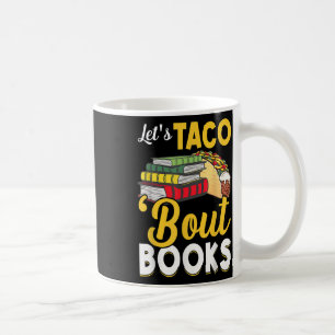 Mug Lets Taco Bout Livres Livre Lover Cinco De Mayo Li