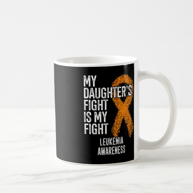 Mug Leucémie Le combat de ma fille est ma lutte contre (Droite)