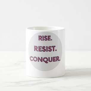 Mug Lever. Résister. Conquérir.