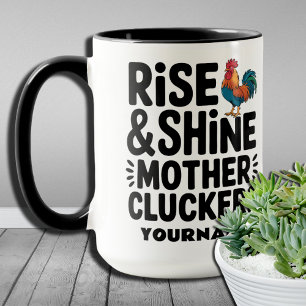 Mug Levez-vous et brillez, mères poulettes - Drôle de