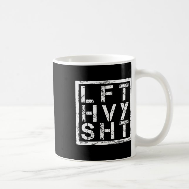 Mug Lft Hvy Sht - Lift Heavy Shi... - (Droite)