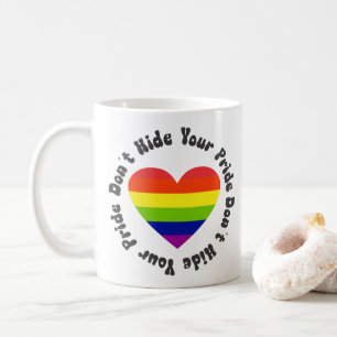 Mug LGBT Ne Cachez Pas Votre Fierté, GayPride