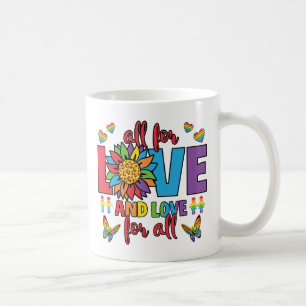 Mug LGBTQ - Tout pour l'amour et l'amour pour tous