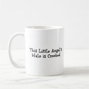 Mug "L'halo de ce petit ange est fâché" Drôle Phrase